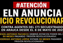 Photo of ELN anuncia “juicio revolucionario” contra agentes del CTI secuestrados en Arauca
