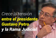 Photo of Escala la tensión entre Petro y la Rama Judicial: expertos advierten posible riesgo para magistrados y piden acudir a instancias internacionales